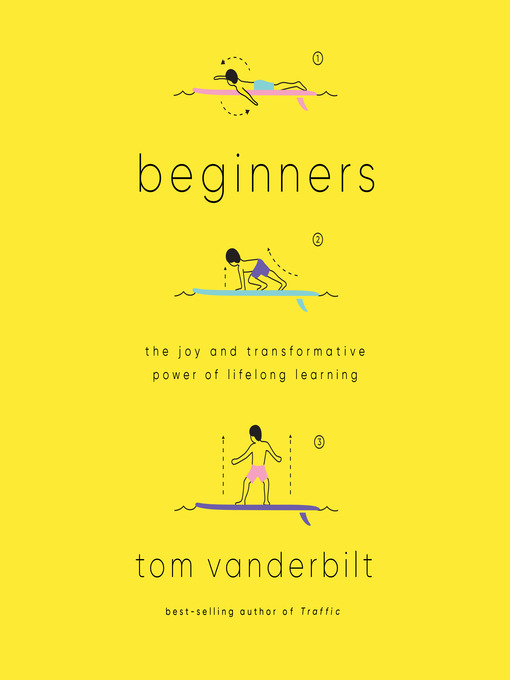 Title details for Beginners by Tom Vanderbilt - Wait list